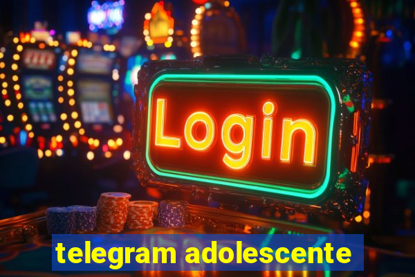 telegram adolescente